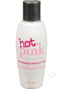 Hot Pink Water Based Warming Lubricant 2.8oz