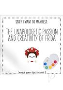 Warm Human The Unapologetic Passion And Creativity Of Frida