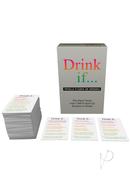 Drink If... Totally Fcked Up Version Drinking Game